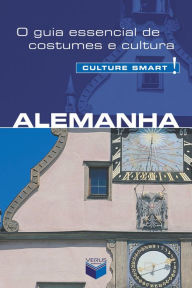 Title: Alemanha - Culture Smart!: O guia essencial de costumes e cultura, Author: Barry Tomalin