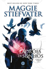 Title: Ladrões de sonhos - A saga dos corvos - vol. 2, Author: Maggie Stiefvater