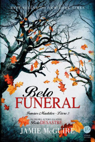 Title: Belo funeral - Irmãos Maddox - vol. 5, Author: Jamie McGuire