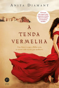 Title: A tenda vermelha, Author: Anita Diamant