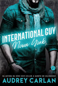 Title: International Guy: Nova York - vol. 2, Author: Audrey Carlan