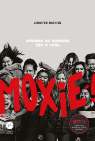 Title: Moxie (Portuguese Edition), Author: Jennifer Mathieu
