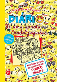 Title: Diário de uma garota nada popular - vol. 14: Histórias de uma amizade nem um pouco sincera, Author: Rachel Renée Russell