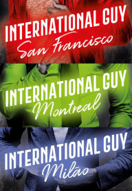 Title: International Guy: Milão, San Francisco, Montreal (Vol. 2), Author: Audrey Carlan