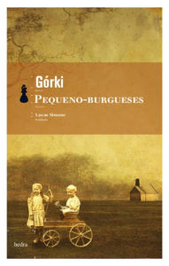 Title: Pequeno-burgueses, Author: Maksim Gorki