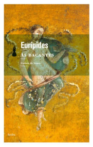 Title: As bacantes: Com comentário e tradução direta do original grego, Author: Eurípides