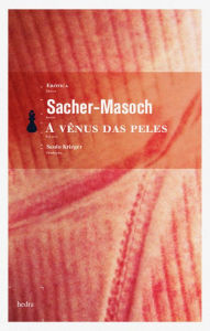 Title: A Vênus das peles, Author: Leopold von Sacher-Masoch