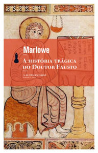 Title: A história trágica do doutor Fausto, Author: Christopher Marlowe