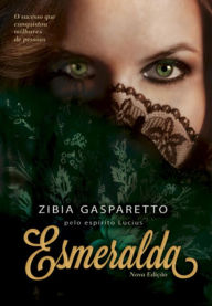 Title: Esmeralda, Author: Zibia Gasparetto