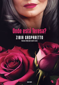 Title: Onde está Teresa?, Author: Zibia Gasparetto