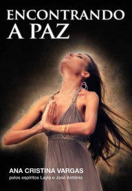 Title: Encontrando a paz, Author: Ana Cristina Vargas