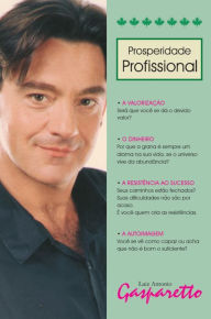 Title: Prosperidade profissional, Author: Luiz Gasparetto