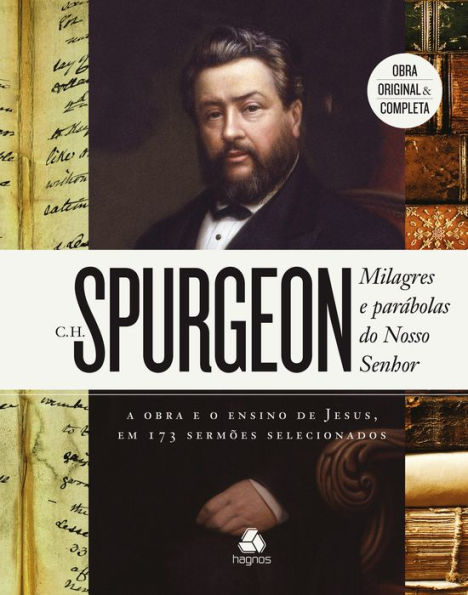 Milagres e parábolas do nosso senhor: A obra e o ensino de Jesus, em 173 sermões selecionados