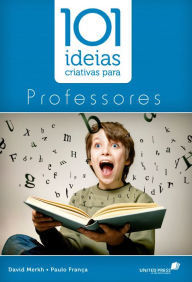 Title: 101 Idéias Criativas para professores, Author: David Merkh