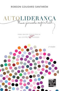 Title: Autoliderança, Author: Robson Goudard Santarém