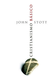Title: Cristianismo Básico, Author: John Stott