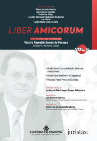Title: Liber Amicorum: Homenagem aos 10 anos do Ministro Reynaldo Soares da Fonseca no Superior Tribunal de Justiça - Vol 2, Author: Wilson Furtado Roberto