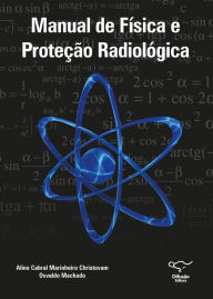 Title: Manual de física e proteção radiológica, Author: Aline Cabral Marinheiro Christovam
