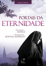 Title: Portais da eternidade, Author: Bertani Marinho