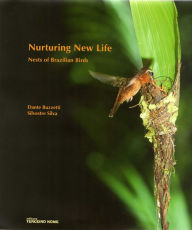Title: Nurturing new life: Nests of brazilian birds, Author: Dante Buzzatti