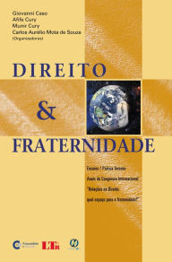 Title: Direito e fraternidade: Ensaios, prática forense, Anais do Congresso internacional 