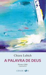 Title: A palavra de Deus, Author: Chiara Lubich