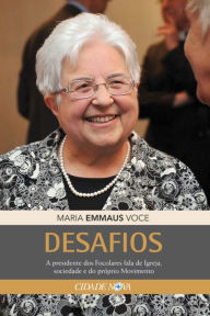 Title: Desafios: A presidente dos Focolares fala de Igreja, sociedade e do próprio Movimento, Author: Michele Zanzucchi