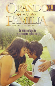 Title: Orando em Família - 2018: Eu e minha família serviremos ao Senhor, Author: Martin Weingaertner