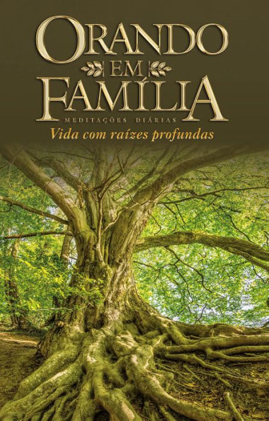 Orando em Família 2020: Vida com raízes profundas