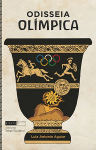 Title: Odisseia Olímpica, Author: Luiz Antonio Aguiar