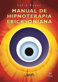 Title: Manual de hipnoterapia ericksoniana, Author: Sofia Bauer