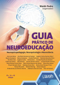 Title: Guia prático de neuroeducação, Author: Waldir Pedro