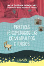 Práticas Psicopedagógicas Para Adultos e Idosos