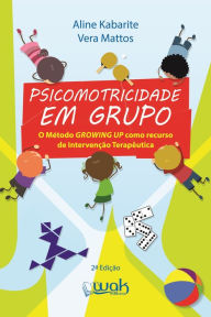 Title: Psicomotricidade em Grupo, Author: Aline Kabarite e Vera Mattos