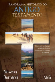 Title: Panorama Histórico: do Antigo Testamento, Author: Newton Bernardi
