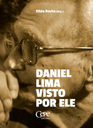 Title: Daniel Lima visto por ele, Author: Zildo Rocha