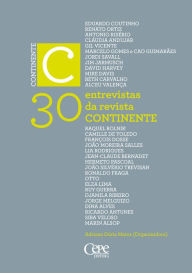 Title: 30 entrevistas da Revista Continente, Author: Adriana Dória Matos