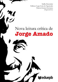 Title: Nova leitura crítica de Jorge Amado, Author: Sudha Swarnakar