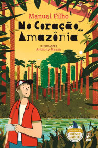Title: No coração da Amazônia, Author: Manuel Filho