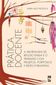 Title: Prática docente, Author: Maria Alice Proença