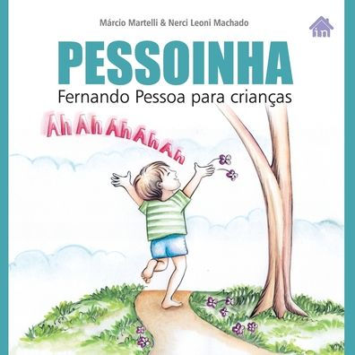Pessoinha: Fernando Pessoa para crianï¿½as