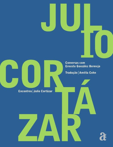 Júlio Cortázar - Encontros