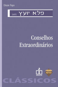 Title: Conselhos extraordinários, Author: Eliezer Papo
