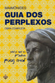 Title: Guia dos perplexos: Obra completa, Author: Maimônides