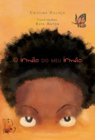 Title: O irmão do meu irmão, Author: Cristina Villaça