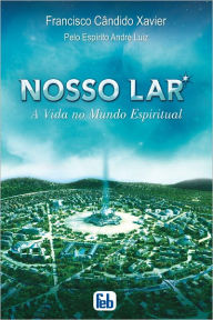 Title: Nosso Lar, Author: Francisco Candido Xavier