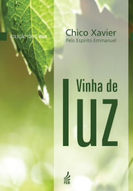 Title: Vinha de Luz, Author: Francisco Candido Xavier