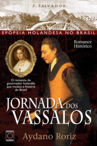 Title: Jornada dos vassalos, Author: Aydano Roriz