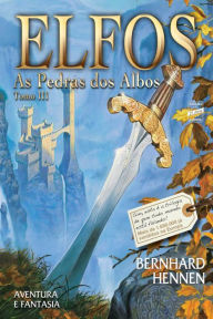 Title: As pedras dos albos, Author: Bernhard Hennen