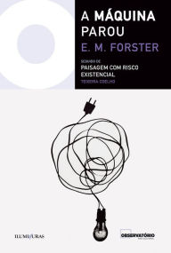 Title: A Máquina Parou, Author: E. M. Forster